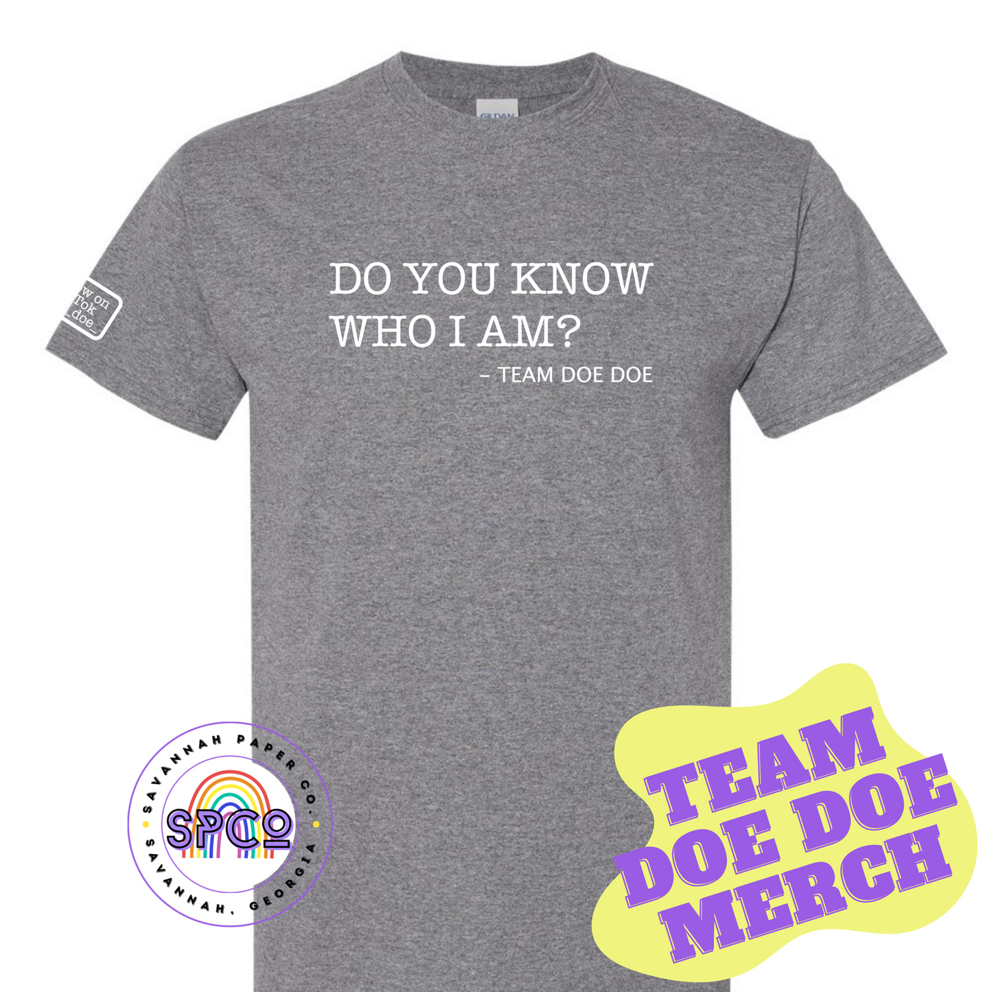 Team Doe Doe | Do you know who I am? T-Shirt