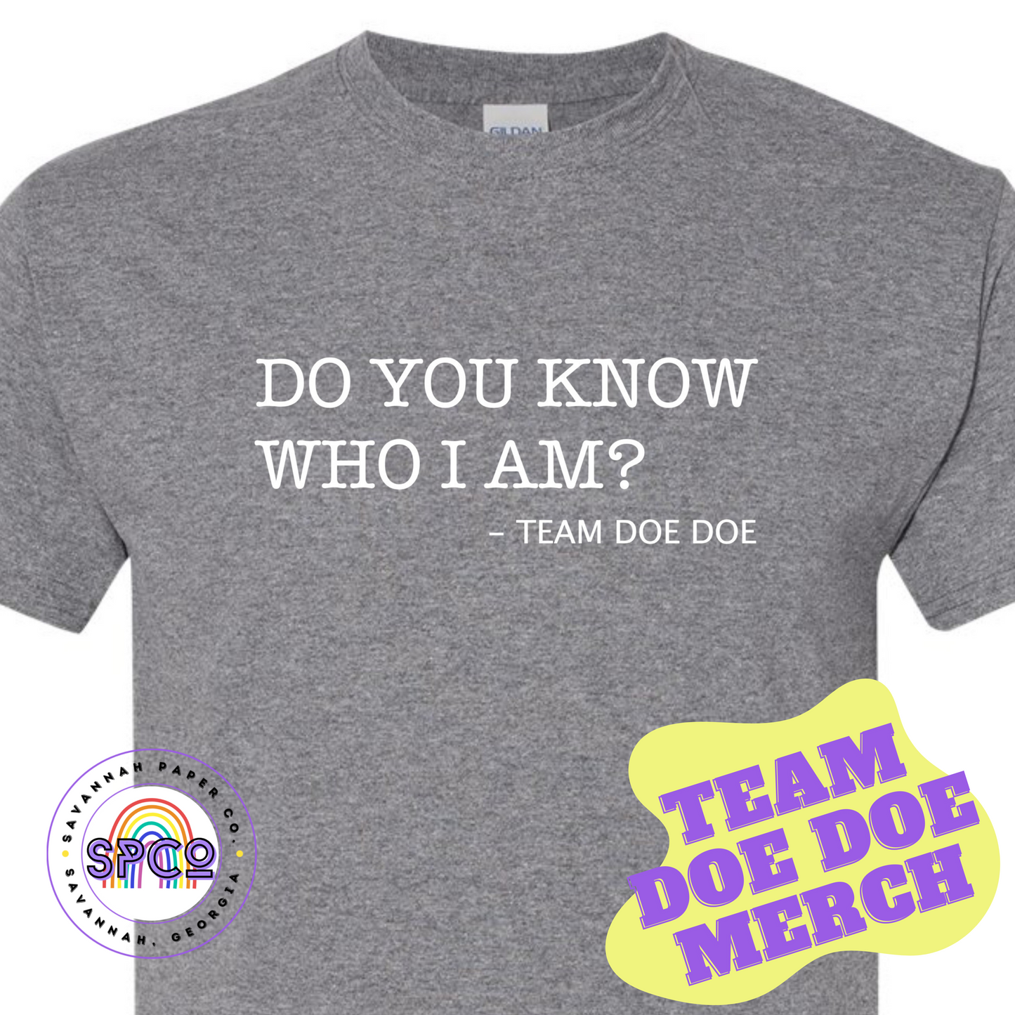 Team Doe Doe | Do you know who I am? T-Shirt
